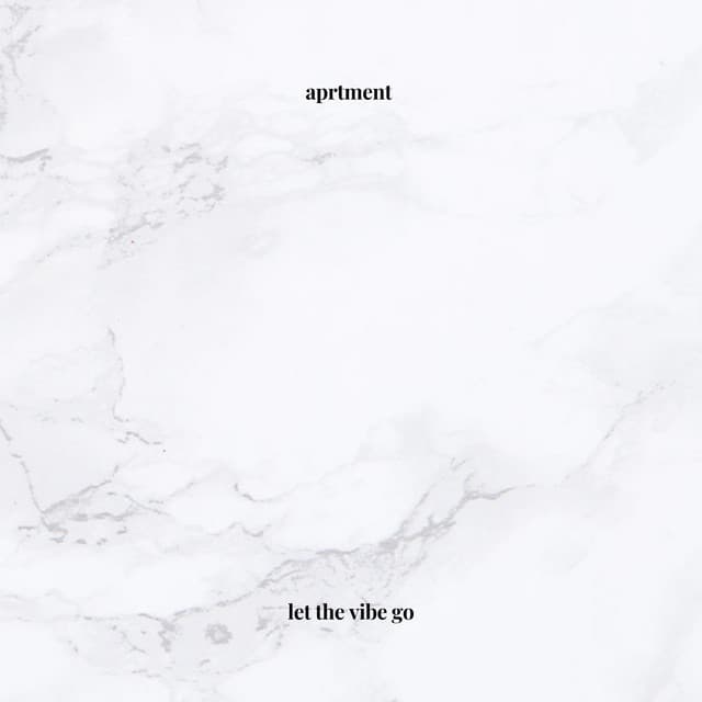 aprtment - let the vibe go cover